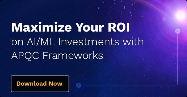 Maximize Your ROI on AI/ML Investments with APQC Frameworks
