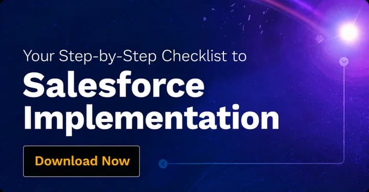 Your Step-by-Step Checklist to Salesforce Implementation