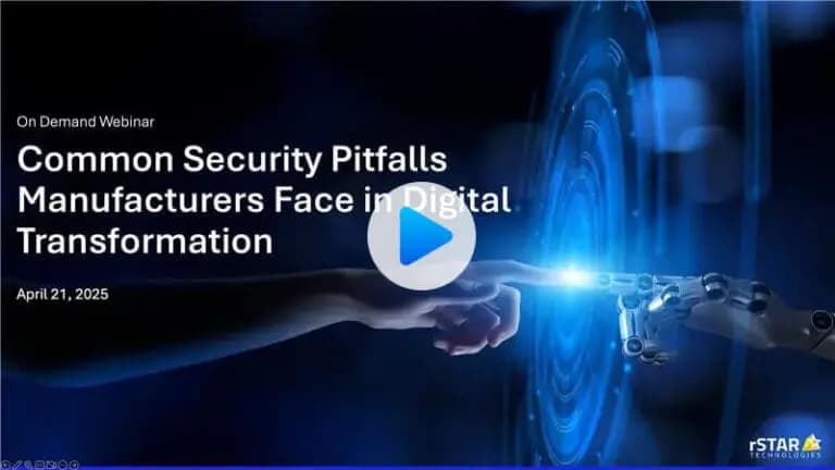 Common Security Pitfalls Manufacturers Face in Digital Transformation