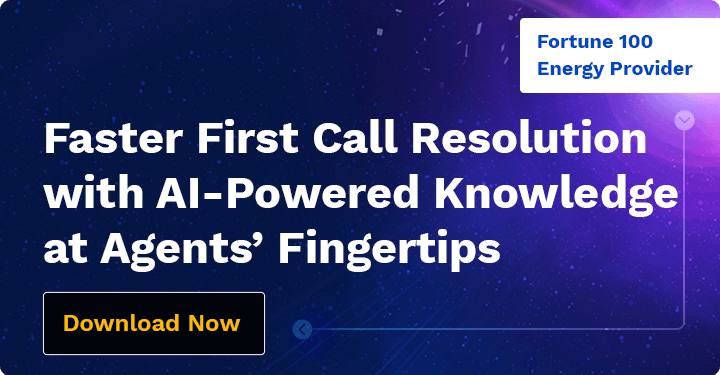 Faster First Call Resolution with AI Powered Knowledge at Agents' Fingertips